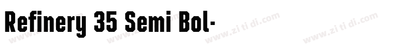 Refinery 35 Semi Bol字体转换